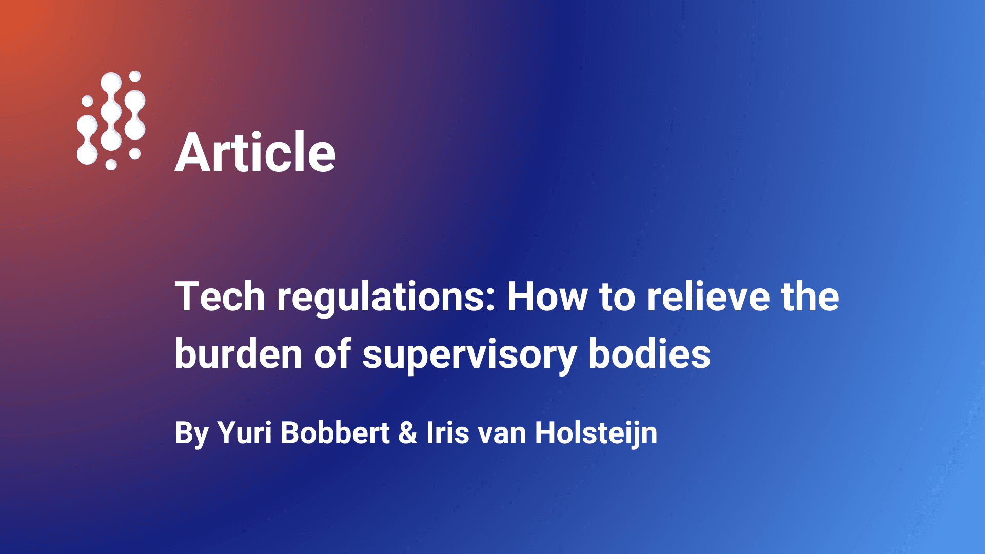 Tech regulations: How to relieve the burden of supervisory bodies