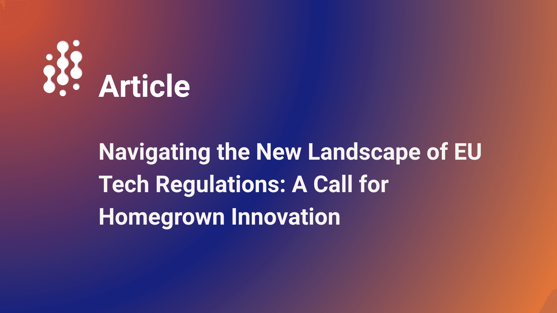 S'orienter dans le nouveau paysage des réglementations technologiques de l'UE : un appel à l'innovation locale 