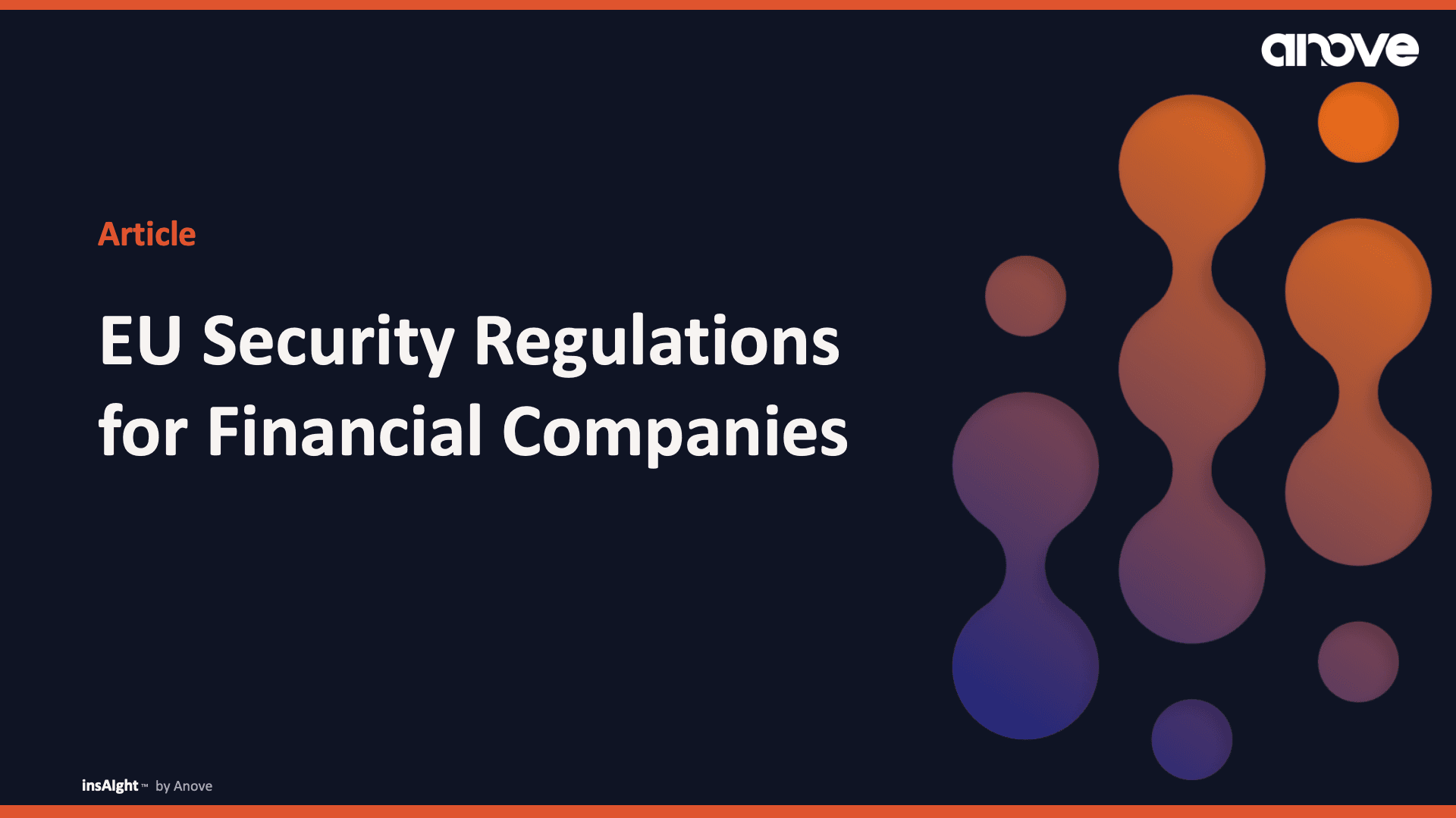 EU Security Regulations for Financial Companies: A Strategic Guide to Compliance