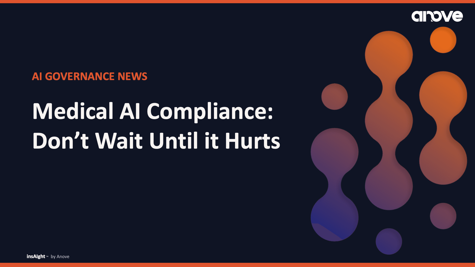 Medical AI Compliance: Don’t Wait Until It Hurts